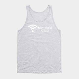 PODCAST BROADCAST NErdY ThingS POdcAst! Tank Top